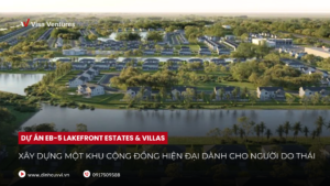 Du an EB-5 Lakefront Estates & Villas