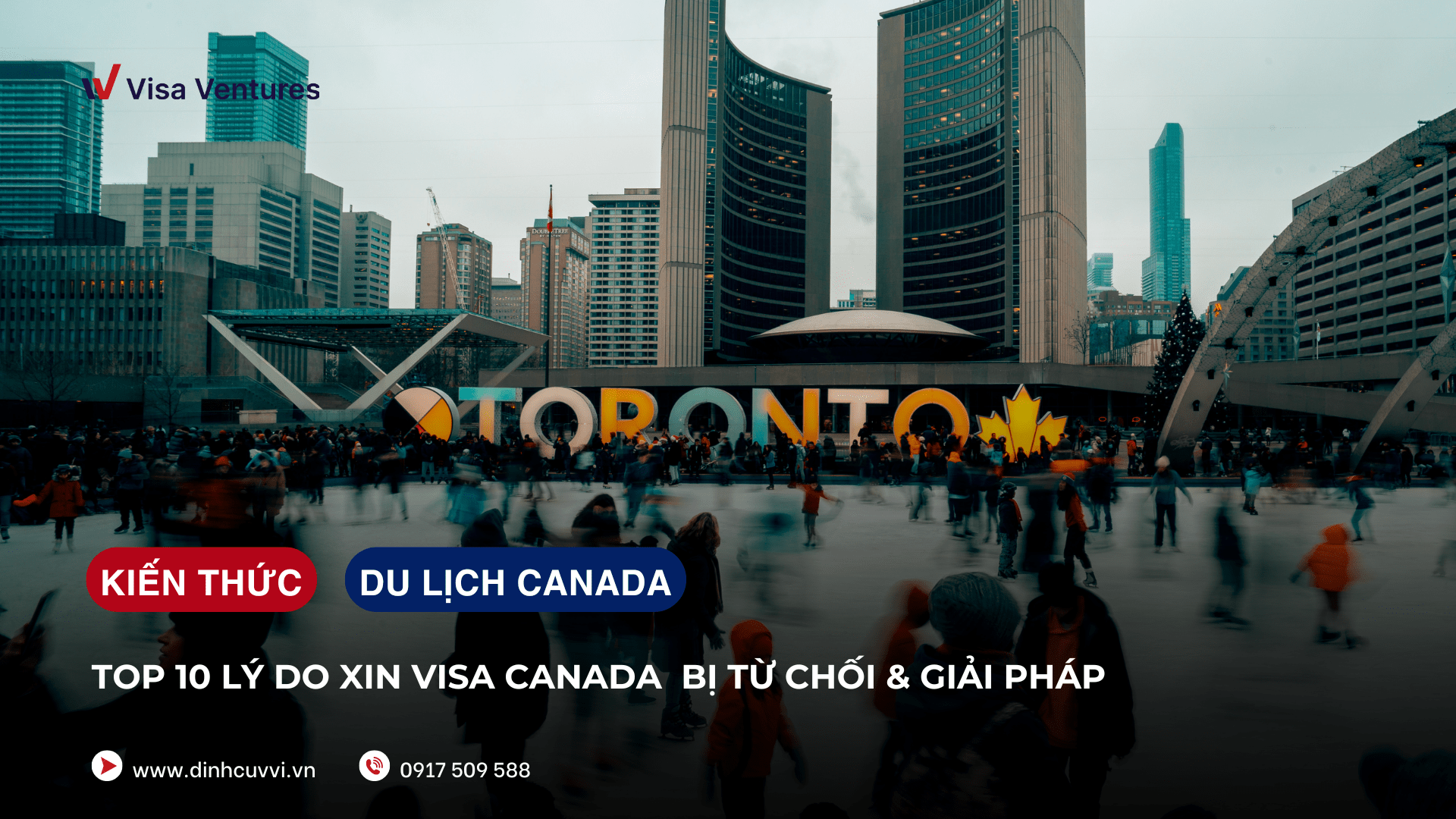 Top 10 ly do xin visa du lich Canada bi tu choi