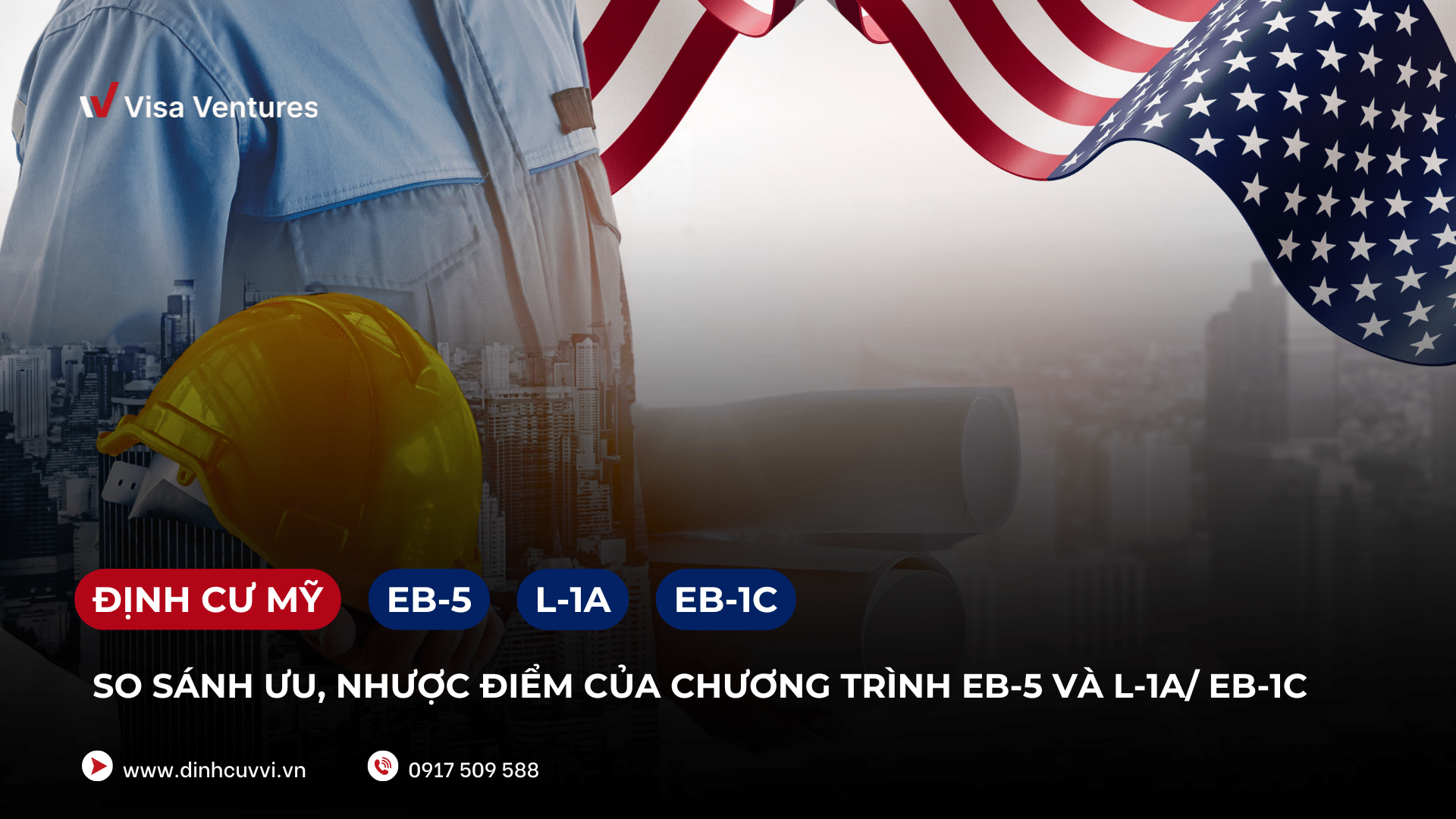 Dinh cu My EB-5 va L1A/ EB-1C so sanh uu nhuoc diem