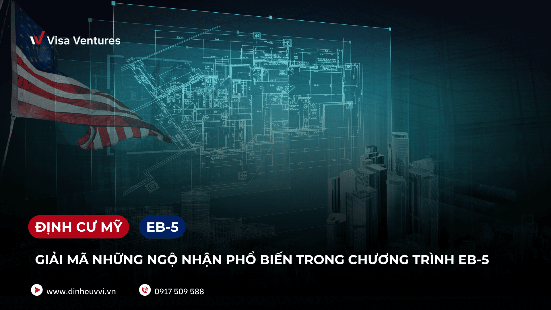 chuong trinh EB5 moi nhat - Nhung hieu lam pho bien