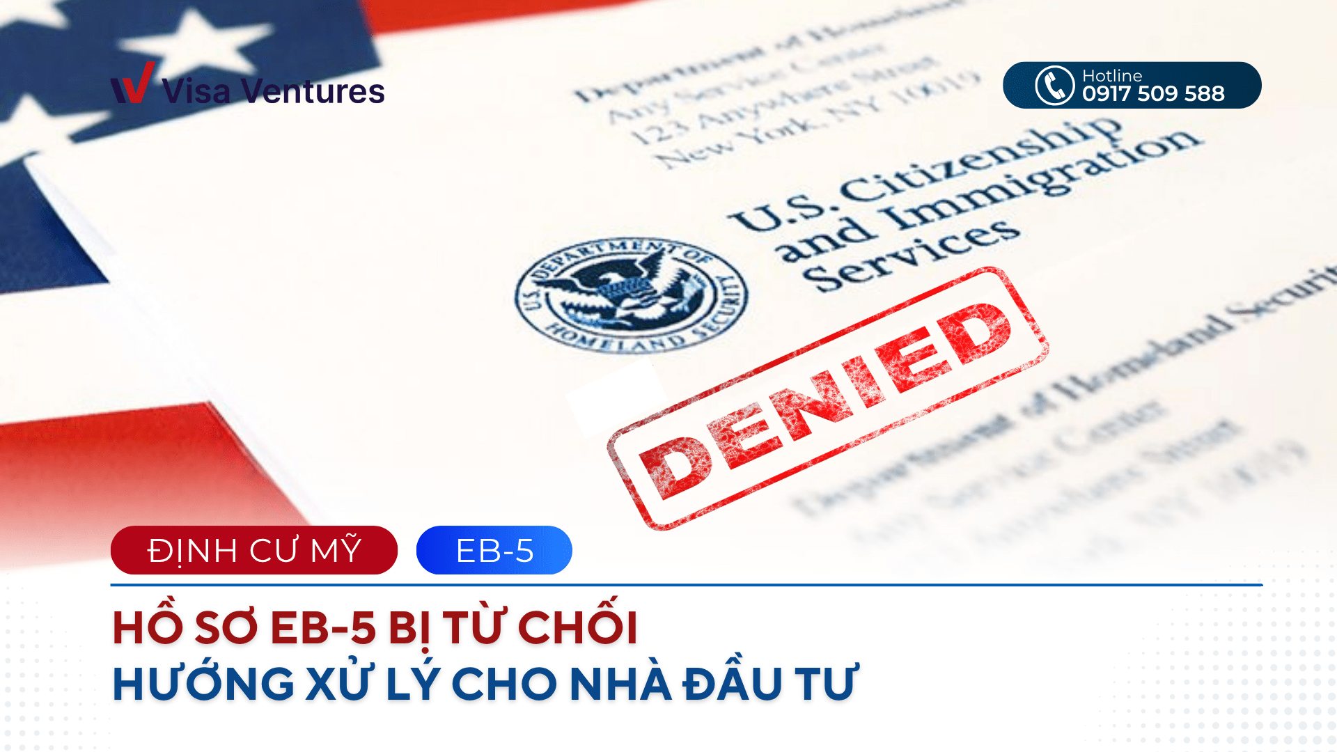 Nguyen nhan va giai phap Ho so EB5 bi tu choi